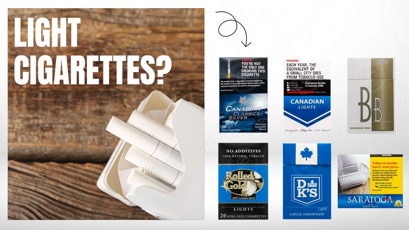 what are light cigarettes - canadian classics silver, canadian lights, bb lights, rolled gold lights, DK lights, saratoga lights